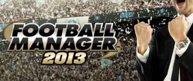 Experience Football Manager 2013 Beta Version Now