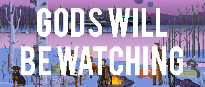 Gods Will Be Watching Review
